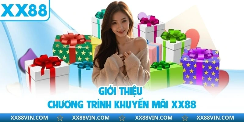 Giới thiệu đôi nét khuyến mãi XX88