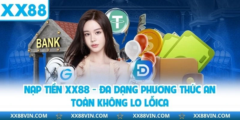 nạp tiền XX88