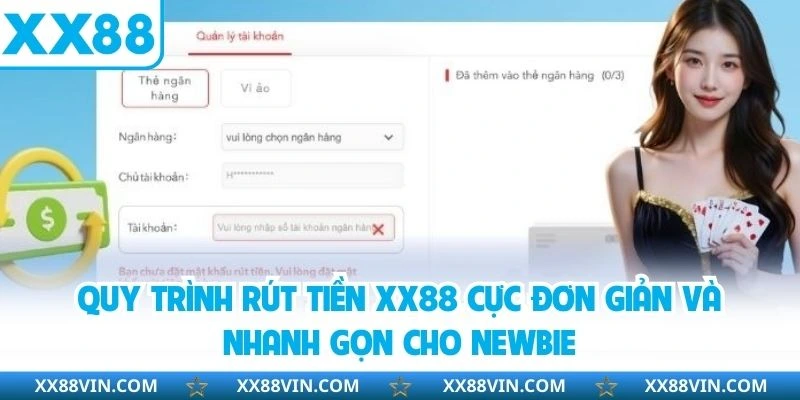 Quy trình rút tiền XX88 cực đơn giản và nhanh gọn cho newbie