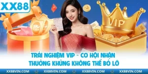 trải nghiệm VIP